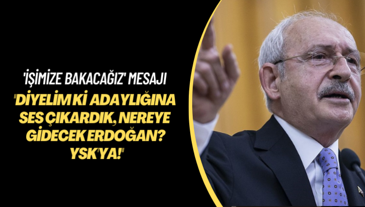 ‘İşimize bakacağız’ mesajı: Diyelim ki Erdoğan’ın adaylığına ses çıkardık, nereye gidecek? YSK’ya!