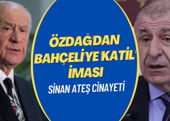 Özdağ’dan Bahçeli’ye ‘katil’ iması
