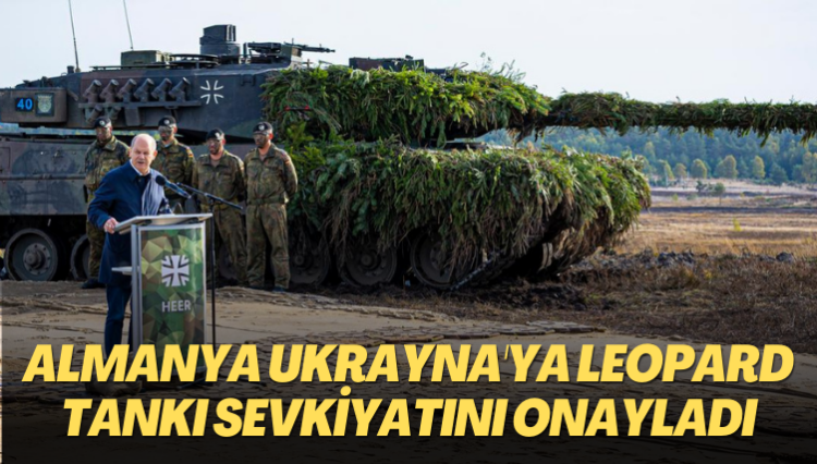 “Almanya Ukrayna’ya Leopard tankı sevkiyatını onayladı”
