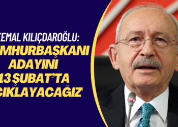 Kemal Kılıçdaroğlu: ‘Cumhurbaşkanı adayını 13 Şubat’ta açıklayacağız’