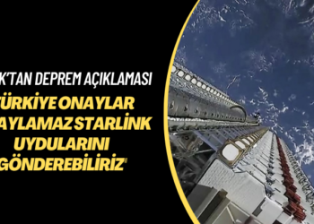 Musk’tan deprem açıklaması: Türkiye onaylar onaylamaz Starlink uydularını gönderebiliriz