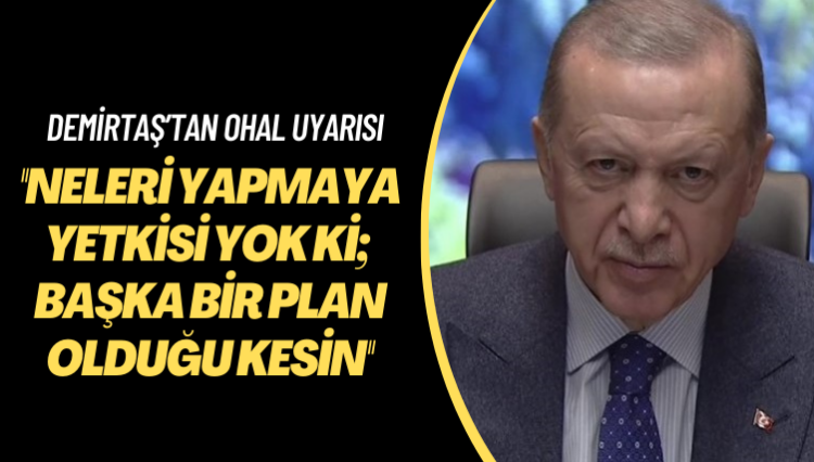 Demirtaş’tan OHAL uyarısı: Neleri yapmaya yetkisi yok ki; başka bir plan olduğu kesin