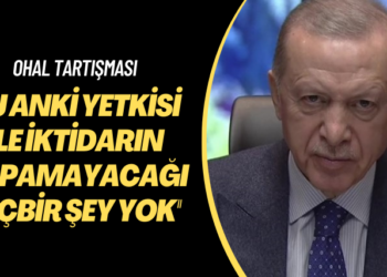 OHAL tartışması: İktidarın şu anki yetkisi ile yapamayacağınız hiçbir şey yok