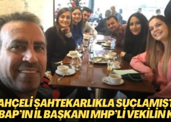 Bahçeli sahtekarlıkla suçlamıştı; Ahbap’ın Ankara İl Başkanı MHP’li vekilin kızı çıktı