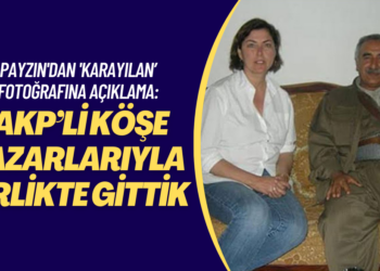 Şirin Payzın’dan ‘Karayılan’ fotoğrafına açıklama: AKP’li köşe yazarlarıyla birlikte gittik