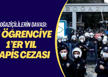 14 Boğaziçilinin yargılandığı davada, öğrencilere 1’er yıl hapis cezası verildi