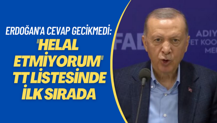 ‘Helal Etmiyorum’ Twitter’ın TT listesinde ilk sırada