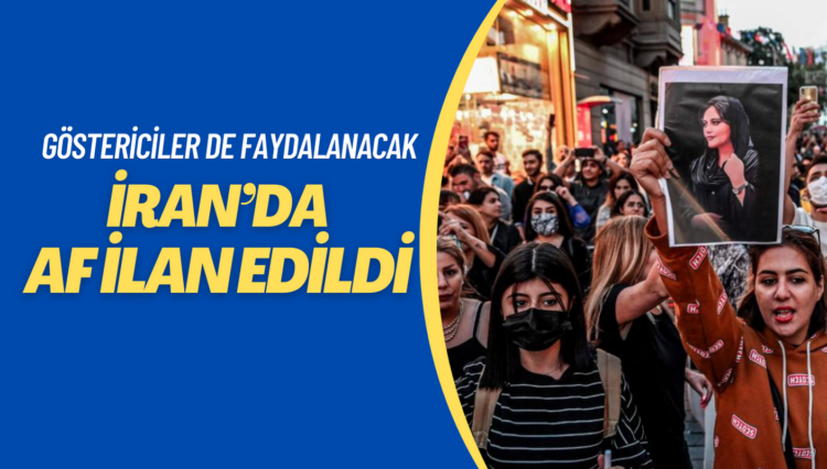 İran’da af ilan edildi: Mahsa Amini gösterilerinde tutuklananlar da faydalanacak