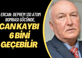 Uzmanı açıkladı: ‘130 atom bombası gücünde, can kaybı 6 bini geçebilir’
