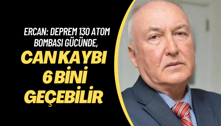 Uzmanı açıkladı: ‘130 atom bombası gücünde, can kaybı 6 bini geçebilir’