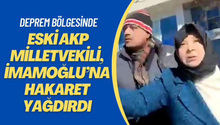 Eski AKP Kahramanmaraş Milletvekili Nursel Reyhanlıoğlu, İmamoğlu’na hakaret yağdırdı: İngiliz uşağı!