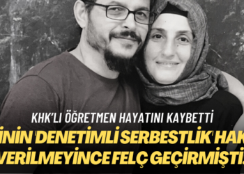 KHK’lı öğretmen hayatını kaybetti: Eşinin ‘denetimli serbestlik’ hakkı verilmeyince felç geçirmişti!