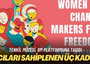 Acıları sahiplenen üç kadın! Tenkil Müzesi, Türkiye, İran ve Afganistan’da yaşanan insan hakları ihlallerini BM platformuna taşıdı