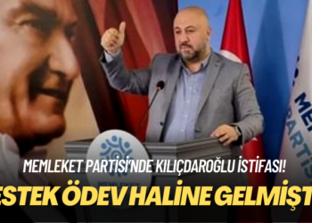 Memleket Partisi’nde Kılıçdaroğlu istifası: ”Destek ödev haline gelmiştir”