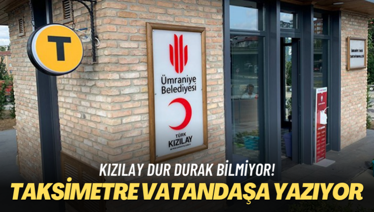 Kızılay dur durak bilmiyor! Taksimetre vatandaşa yazıyor