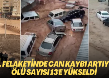 Sel felakette can kaybı artıyor: Ölü sayısı 13’e yükseldi