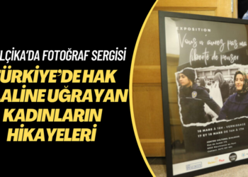 Türkiye’de hak ihlaline uğrayan kadınların hikayeleri Belçika’daki fotoğraf sergisinde