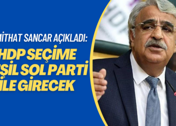 HDP Eş Genel Başkanı Mithat Sancar açıkladı: Seçime Yeşil Sol Parti ile gireceğiz