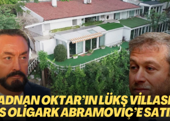 Adnan Oktar’ın lüks villası Rus oligark Abramoviç’e satıldı