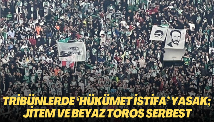 Tribünlerde ‘hükümet istifa’ yasak; JİTEM ve Beyaz Toros serbest