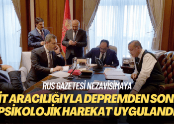 Rus gazetesi Nezavisimaya: MİT aracılığıyla depremden sonra ‘psikolojik harekat’ uygulandı