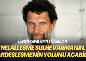 Osman Kavala: Helalleşme ‘sulhe varma’nın, ‘kardeşleşme’nin yolunu açabilir