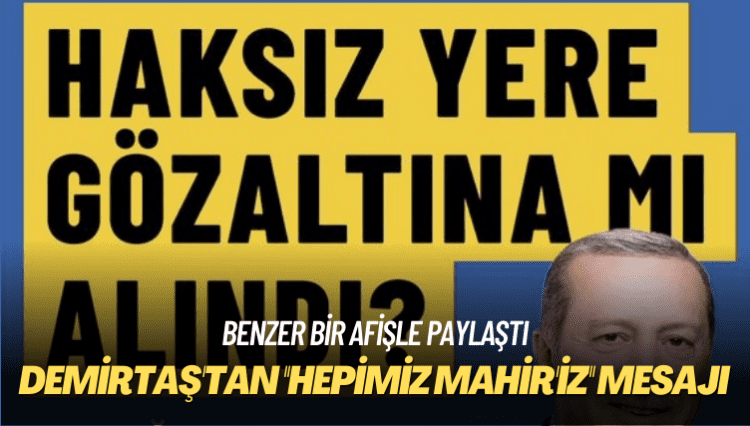 Benzer bir afişle paylaştı: Demirtaş’tan ”Hepimiz Mahir’iz” mesajı
