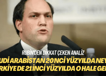 Rubin’den dikkat çeken analiz: Suudi Arabistan 20’nci yüzyılda neyse, Türkiye de 21’inci yüzyılda o hale geldi