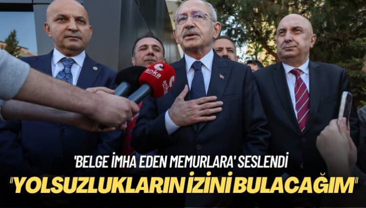 ‘Belge imha eden memurlara’ seslendi: Yolsuzlukların izini bulacağım