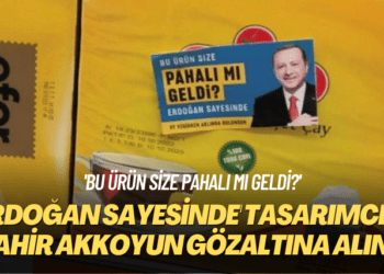 ‘Bu ürün size pahalı mı geldi?’ ‘Erdoğan sayesinde’ tasarımcısı Mahir Akkoyun gözaltına alındı