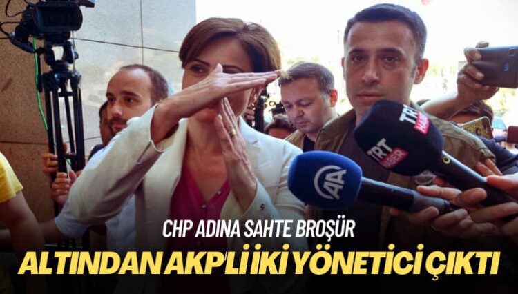 CHP adına sahte broşür: Altından AKP’li iki yönetici çıktı