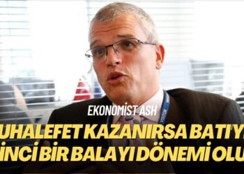 Ekonomist Ash: Seçimi muhalefet kazanırsa Batı’yla ikinci bir balayı dönemi olur