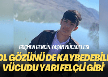 Göçmen gencin yaşam mücadelesi: ‘Sol gözünü de kaybedebilir; vücudu yarı felçli gibi’