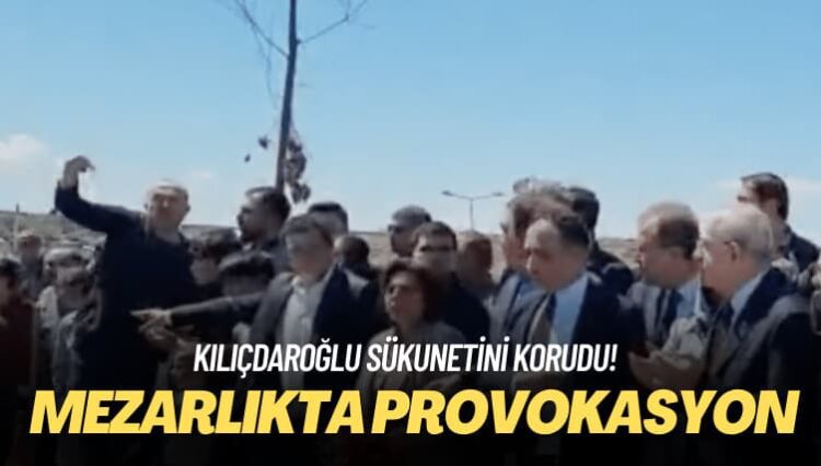 Sükunetini korudu! Kılıçdaroğlu’na mezarlıkta provokasyon
