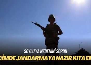Soylu’ya nedenini sordu: Seçimde jandarmaya hazır kıta emri