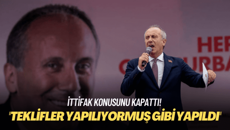 İttifak konusunu kapattı! Teklifler yapılıyormuş gibi yapıldı