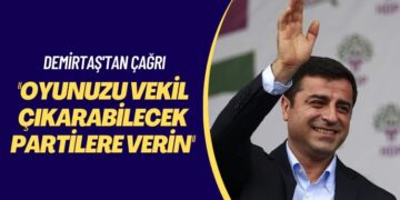 Demirtaş’tan çağrı: Oyunuzu vekil çıkarabilecek partilere verin