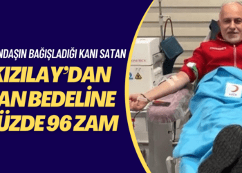 Vatandaşların bağışladığı kanı satan Kızılay’dan kan bedeline yüzde 96 zam