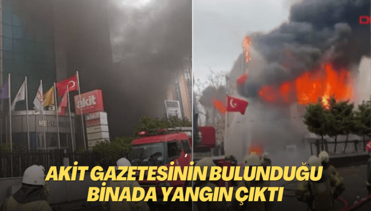 Akit gazetesinin bulunduğu binada yangın