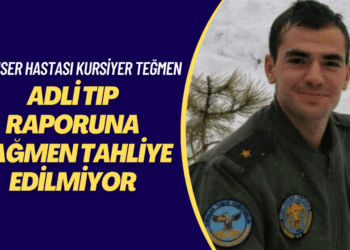 Kanser hastası kursiyer teğmen Adli Tıp raporuna rağmen tahliye edilmiyor