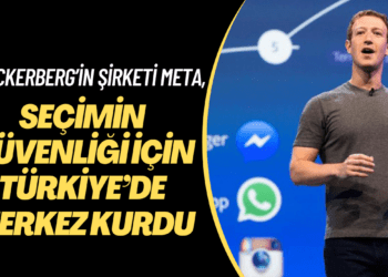 Zuckerberg’in şirketi Meta, 14 Mayıs’ta seçimin güvenliği için Türkiye’de ‘Seçim Operasyon Merkezi’ kurdu