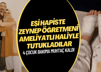 Eşi hapiste Zeynep öğretmen ameliyatlı haliyle tutuklandı: 4 çocuk ve bakıma muhtaç kaynana kimsesiz kaldı