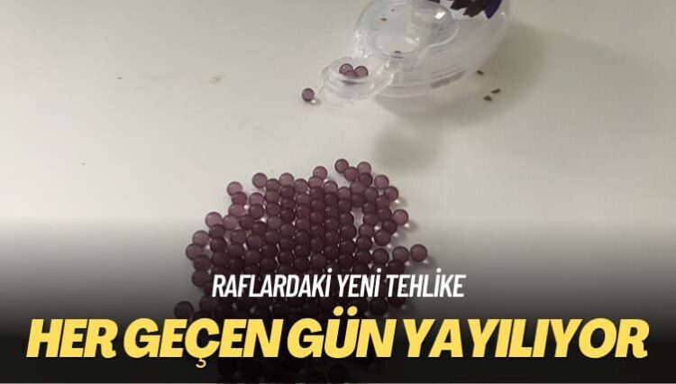 Raflardaki yeni tehlike: Her geçen gün yayılıyor
