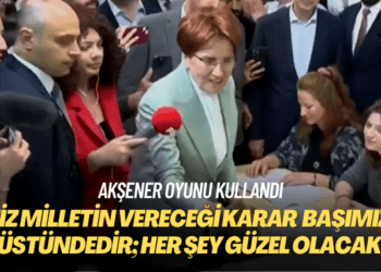 Akşener oyunu kullandı: Aziz milletin vereceği karar başımızın üstündedir