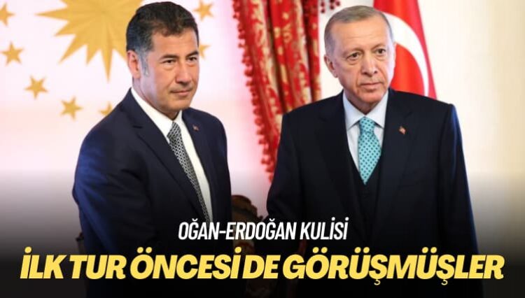 Oğan-Erdoğan kulisi: İlk tur öncesi de görüşmüşler
