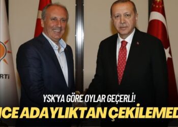 YSK’ya göre oylar geçerli: İnce adaylıktan çekilemedi!