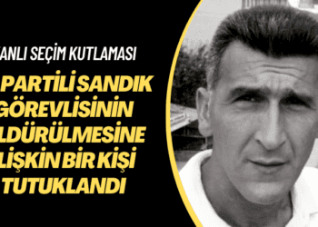 Kanlı seçim kutlaması! İYİ Partili sandık görevlisinin öldürülmesine ilişkin bir kişi tutuklandı