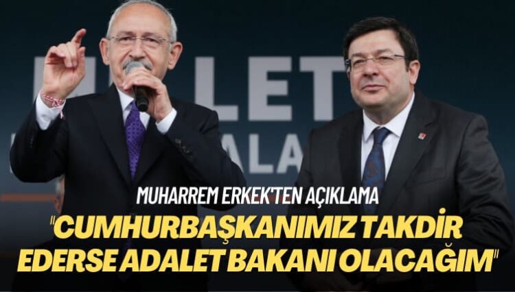 Muharrem Erkek’ten açıklama: Cumhurbaşkanımız takdir ederse adalet bakanı olacağım