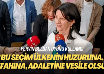 Pervin Buldan oyunu kullandı: Bu seçim ülkenin huzuruna, refahına, adaletine vesile olsun