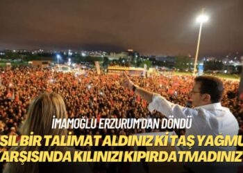 İmamoğlu Erzurum’dan döndü: Nasıl bir talimat aldınız ki taş yağmuru karşısında kılınızı kıpırdatmadınız?